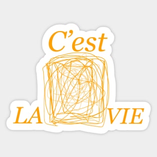 C'est La Vie-It's Life Sticker